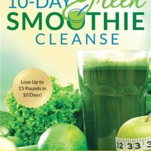 10-Day Green Smoothie Cleanse