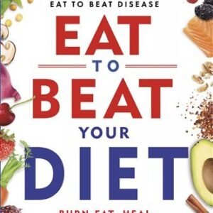 Eat to Beat Your Diet
