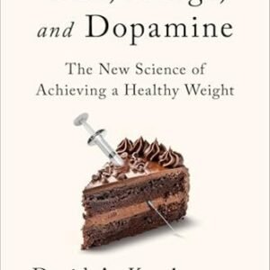 Diet, Drugs, and Dopamine