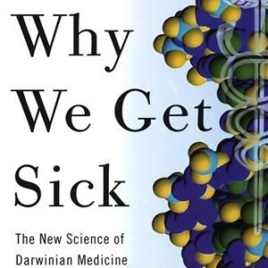 Why We Get Sick